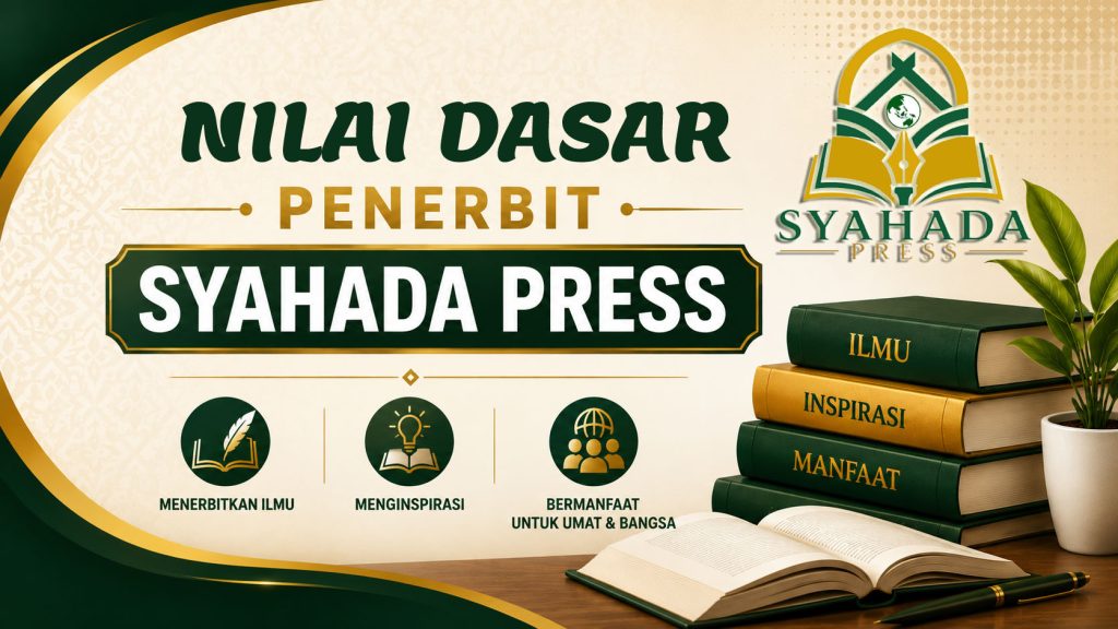 Nilai Dasar Penerbit SYAHADA PRESS