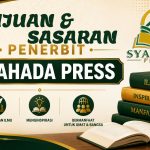 TUJUAN & SASARAN PENERBIT SYAHADA PRESS
